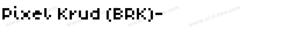 Pixel Krud (BRK)字体转换